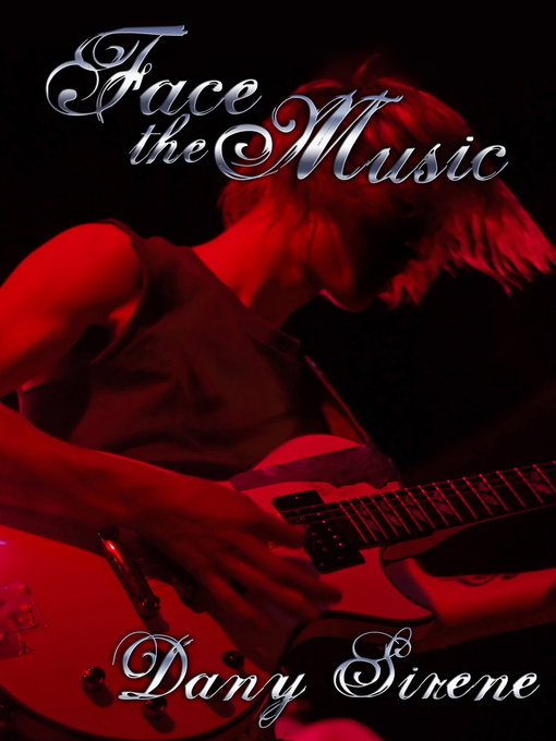 Title details for Face the Music by Dany Sirene - Available